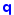 series q